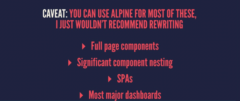 When not to use Alpine